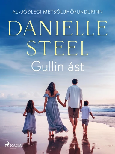 Gullin ást - Danielle Steel - Saga Egmont International