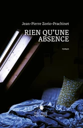 Rien qu'une absence