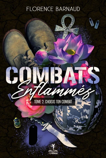 Combats Enflammés - Tome 2 - Florence Barnaud - FB Romans