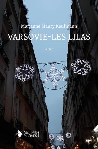 Varsovie - Les Lilas - Marianne Maury Kaufmann - Cent Mille Milliards