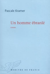 Un homme ébranlé