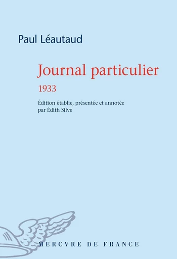 Journal particulier. 1933 - Paul Léautaud - Le Mercure de France