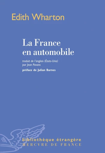 La France en automobile - Edith Wharton - Le Mercure de France