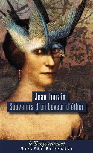 Souvenirs d'un buveur d'éther - Jean Lorrain - Le Mercure de France