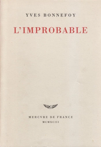 L'improbable et autres essais - Yves Bonnefoy - Le Mercure de France