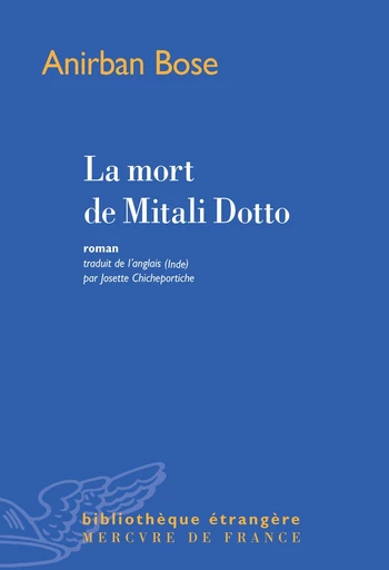 La mort de Mitali Dotto - Anirban Bose - Le Mercure de France