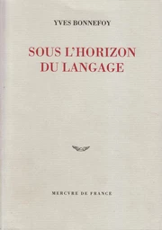 Sous l'horizon du langage