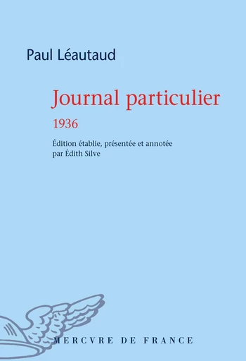 Journal particulier. 1936 - Paul Léautaud - Le Mercure de France