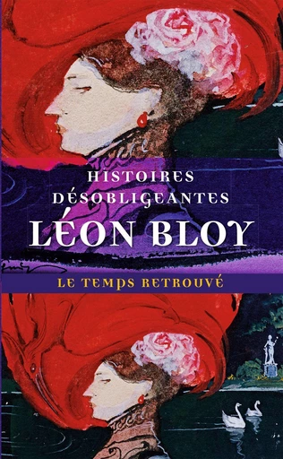 Histoires désobligeantes - Léon Bloy - Le Mercure de France