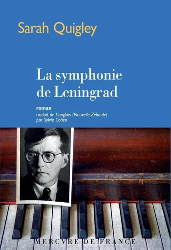 La symphonie de Leningrad - Sarah Quigley - Le Mercure de France