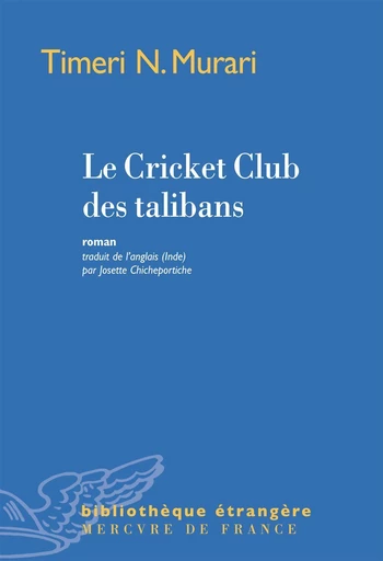 Le Cricket Club des talibans - Timeri N. Murari - Le Mercure de France