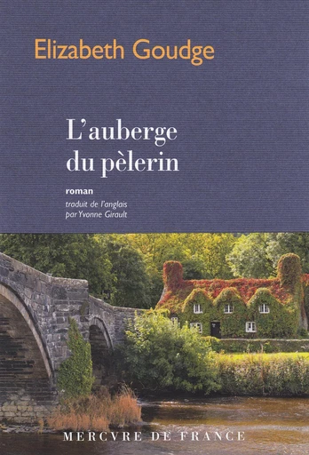 L'auberge du pèlerin - Elizabeth Goudge - Le Mercure de France