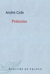 Prétextes. Réflexions sur quelques points de littérature et de morale