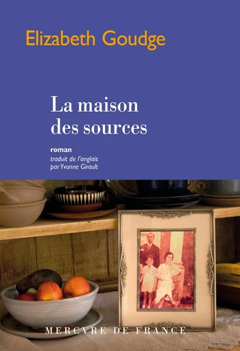 La maison des sources - Elizabeth Goudge - Le Mercure de France