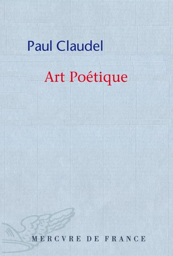 Art Poétique - Paul Claudel - Le Mercure de France