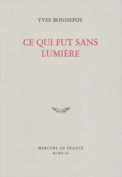 Ce qui fut sans lumière