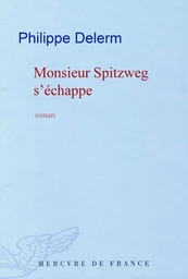 Monsieur Spitzweg s'échappe