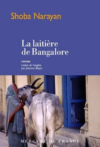 La laitière de Bangalore - Shoba Narayan - Le Mercure de France