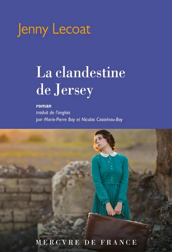 La clandestine de Jersey - Jenny Lecoat - Le Mercure de France