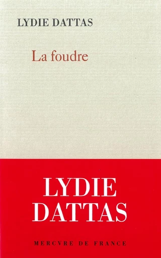 La foudre - Lydie Dattas - Le Mercure de France