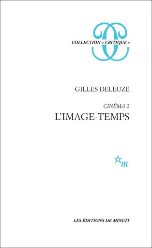 Cinéma 2 - L'image-temps - Gilles Deleuze - Minuit