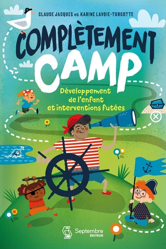 Complètement camp -  - Septembre éditeur