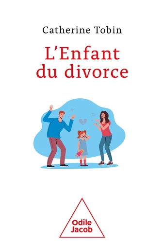 L' Enfant du divorce - Catherine Tobin - Odile Jacob