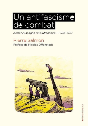 Un antifascisme de combat - Pierre Salmon - Détour