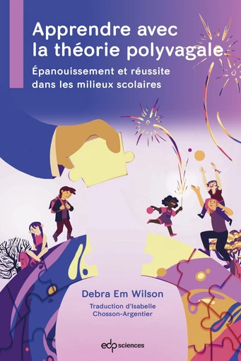 Apprendre avec la théorie polyvagale - Debra Em Wilson - EDP sciences