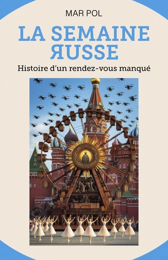 La Semaine russe - Mar Pol - Librinova