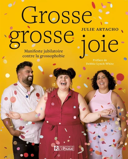 Grosse grosse joie - Julie Artacho - Les Éditions de l'Homme