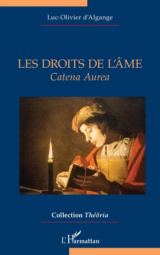 Les droits de l’âme - Luc-Olivier d'Algange - Editions L'Harmattan