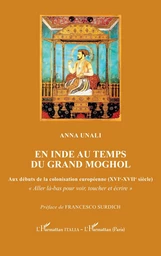 En Inde au temps du Grand Moghol