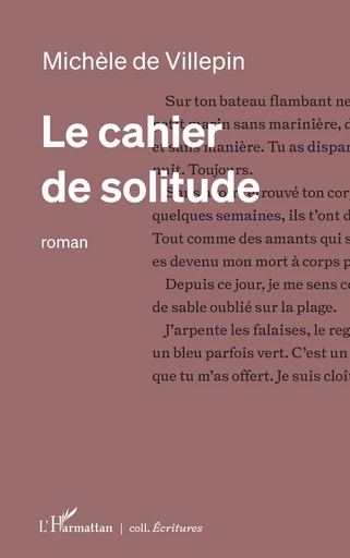 Le cahier de solitude - Michèle de Villepin - Editions L'Harmattan