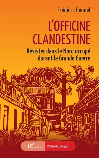 L’officine clandestine - Frédéric Pennel - Editions L'Harmattan