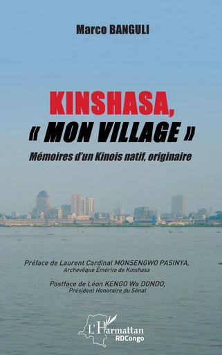 Kinshasa, "mon village" - Marco Banguli - Editions L'Harmattan