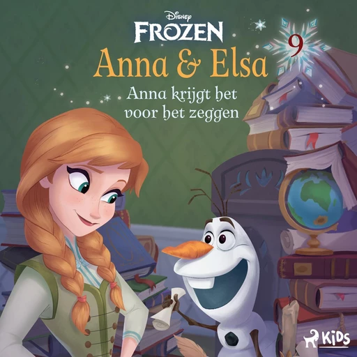 Frozen – Anna & Elsa 9 – Anna krijgt het voor het zeggen -  Disney - Saga Egmont International