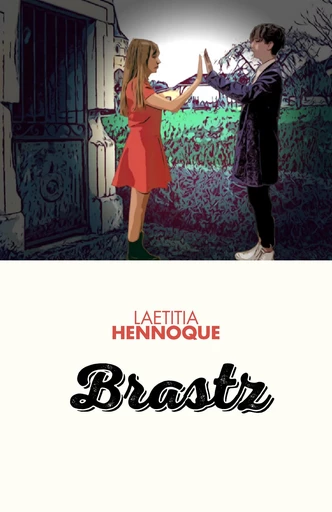 Brastz - Laetitia Hennoque - Librinova