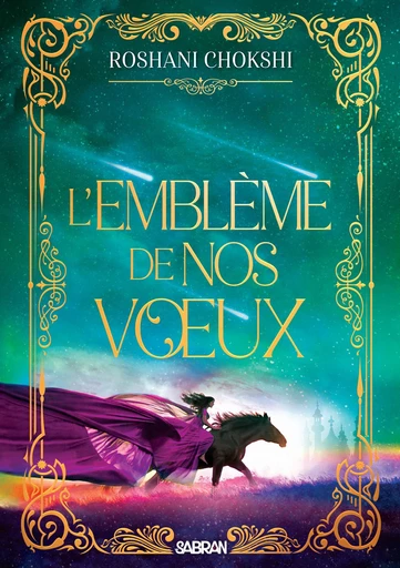 L'emblème de nos voeux (e-book) - Tome 02 - Roshani Chokshi - Eilean Books