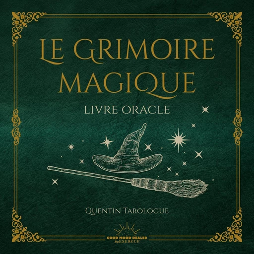 Le Grimoire Magique - Livre oracle - Quentin Tarologue - Courrier du livre