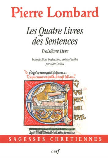 LES QUATRE LIVRES DES SENTENCES - TROISIÈME LIVRE -  LOMBARD PIERRE - Editions du Cerf