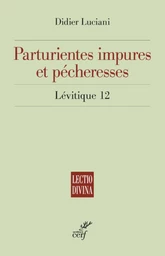 PARTURIENTES IMPURES ET PECHERESSE LEVITIQUE 12