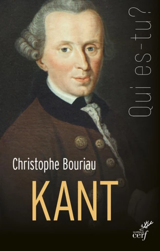 KANT -  BOURIAU CHRISTOPHE,  GOLLIAU CATHERINE - Editions du Cerf