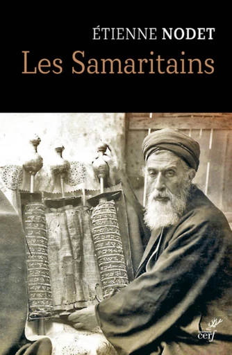 LES SAMARITAINS -  NODET ETIENNE - Editions du Cerf