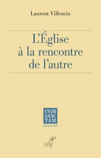 L'EGLISE A LA RENCONTRE DE L'AUTRE -  MOOG FRANCOIS - Editions du Cerf