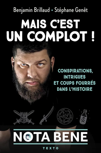 Mais c'est un complot ! - Benjamin BRILLAUD, Stéphane Genêt - Tallandier