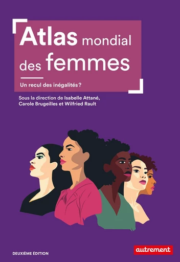 Atlas mondial des femmes - Carole Brugeilles, Wilfried Rault, Isabelle Attané - Autrement