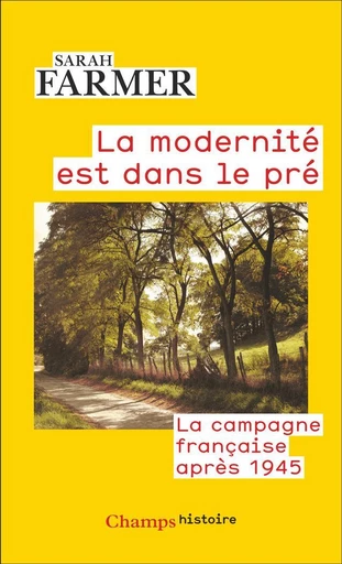 La modernité est dans le pré - Sarah Farmer - Flammarion