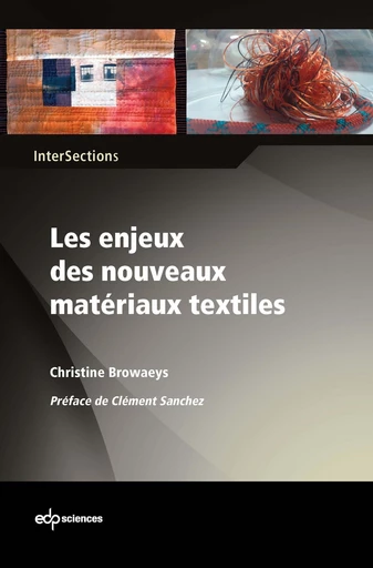 Les enjeux des nouveaux matériaux textiles - Christine Browaeys - EDP sciences