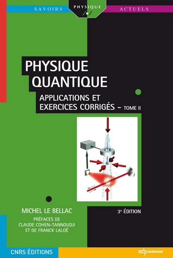 Physique quantique  Tome II - Michel Le Bellac - EDP sciences